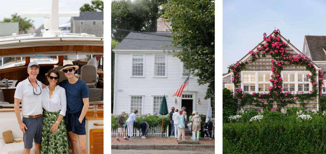 3 Images from Nantucket - Co-founder Will Massie with dear friends on a dock in Nantucket; an exterior view of a Nantucket home, a view of the Rose Trellises in Siasconset Village